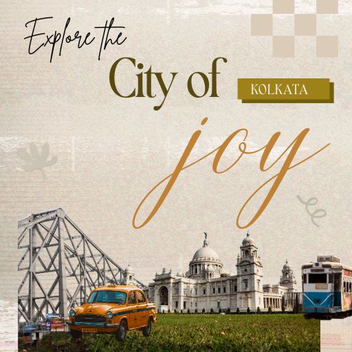 An image showing the tagline of the website that is "Explore the City of Joy, Kolkata", with some images that is popular in Kolkata and is known all over the world such as Victoria Memorial, Electric Tram, Yellow Taxi and Howrah Bridge.
